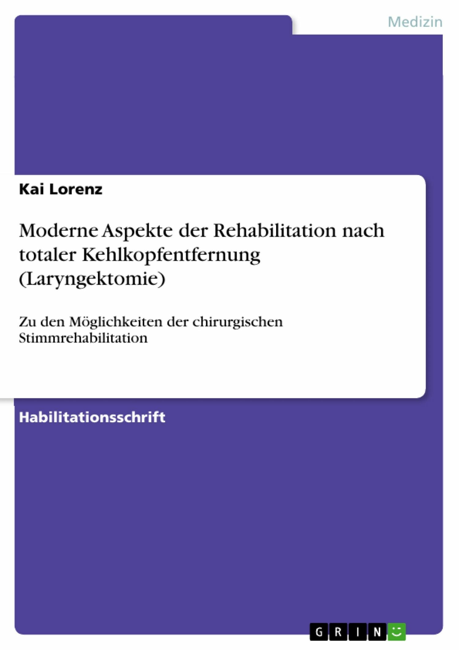 Cover Moderne Aspekte der Rehabilitation nach totaler Kehlkopfentfernung (Laryngektomie)