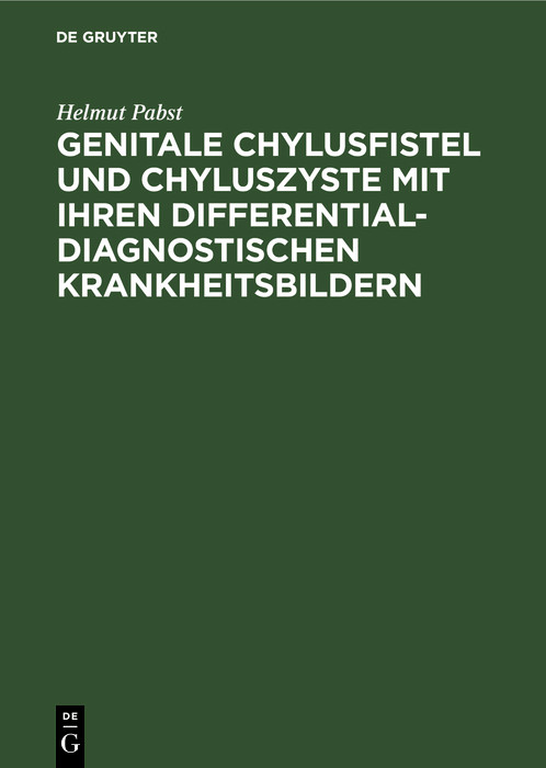 Cover Genitale Chylusfistel und Chyluszyste mit ihren differentialdiagnostischen Krankheitsbildern