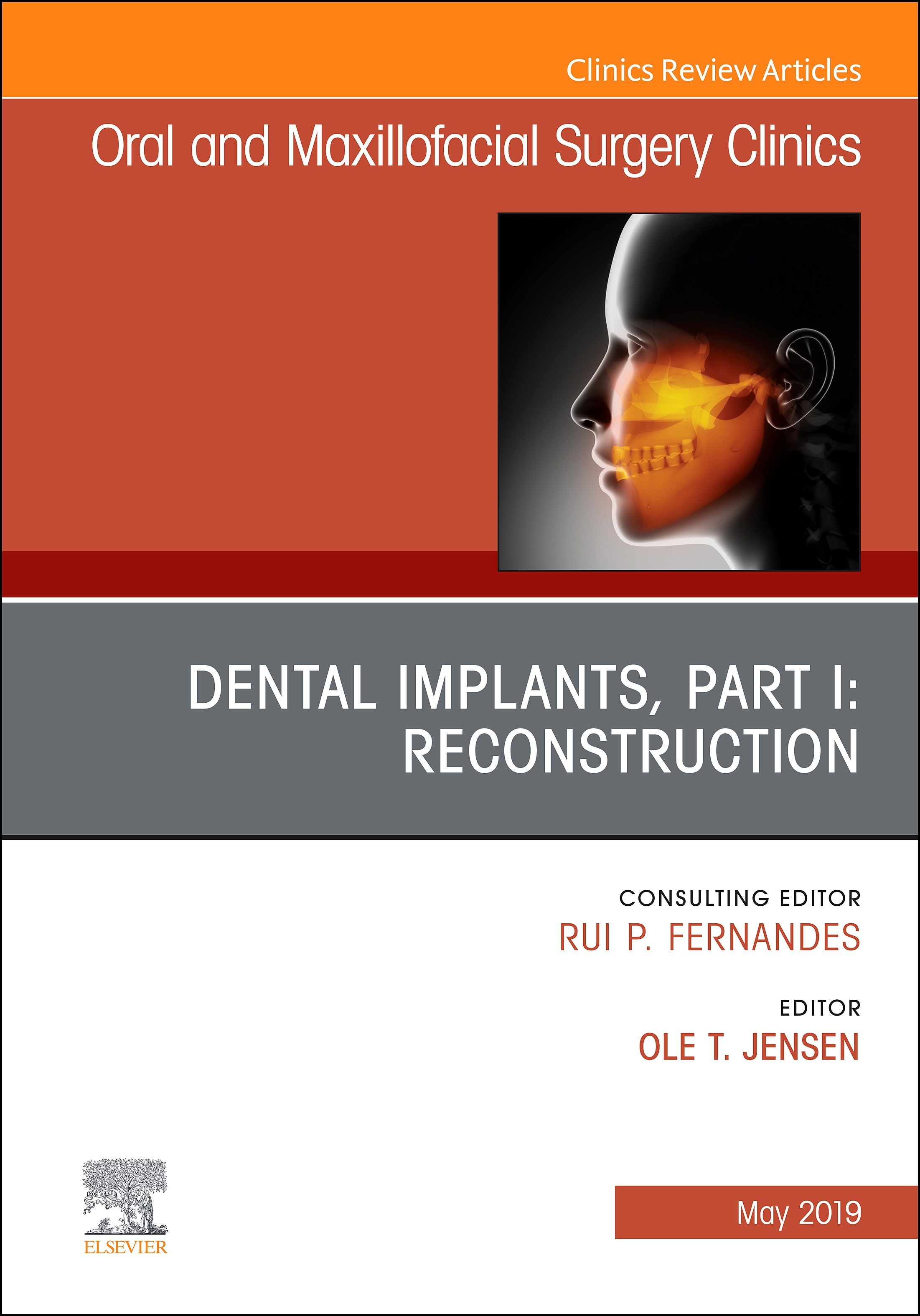 Cover Dental Implants, Part I: Reconstruction, An Issue of Oral and Maxillofacial Surgery Clinics of North America, Ebook