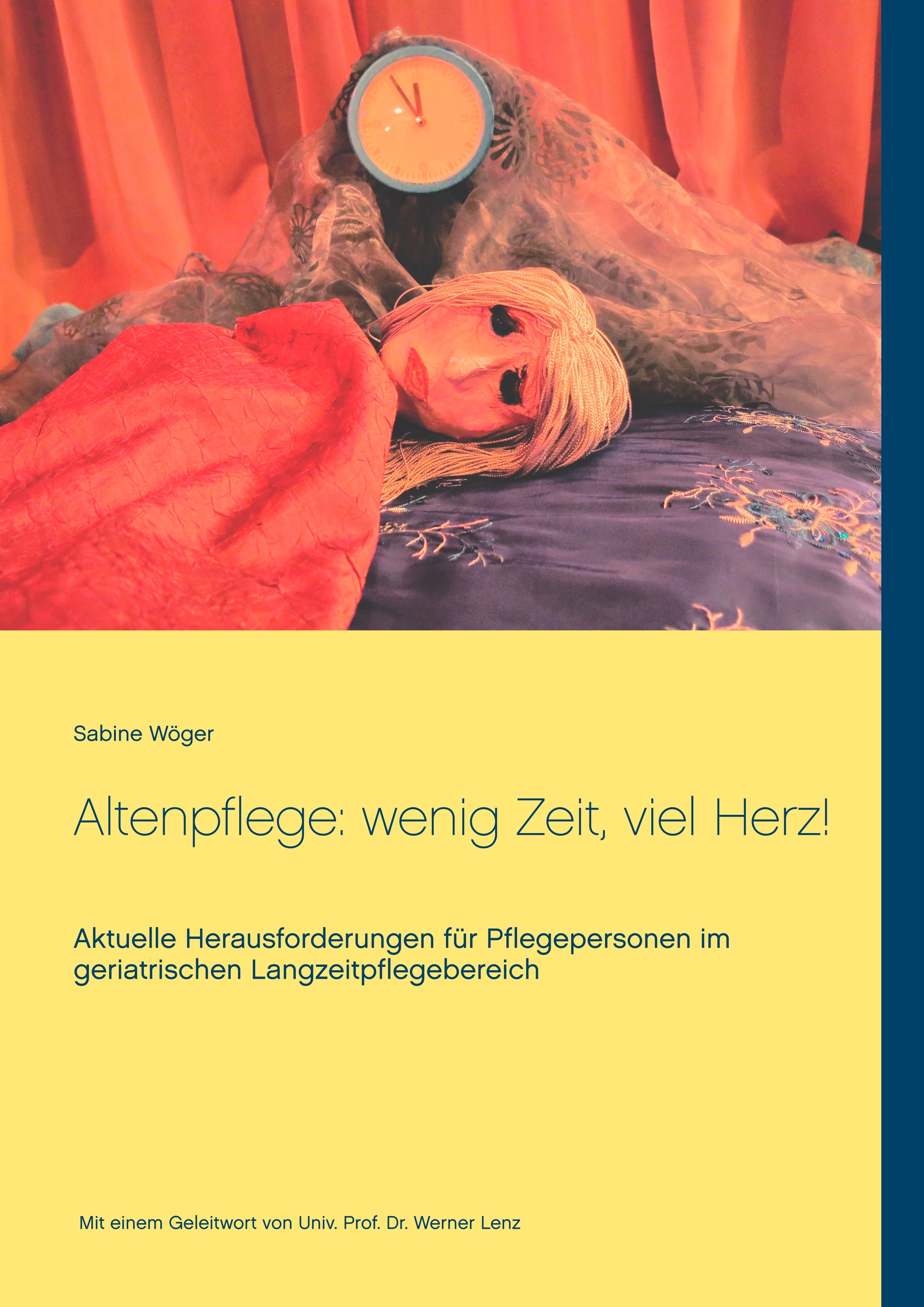 Cover Altenpflege: wenig Zeit, viel Herz!