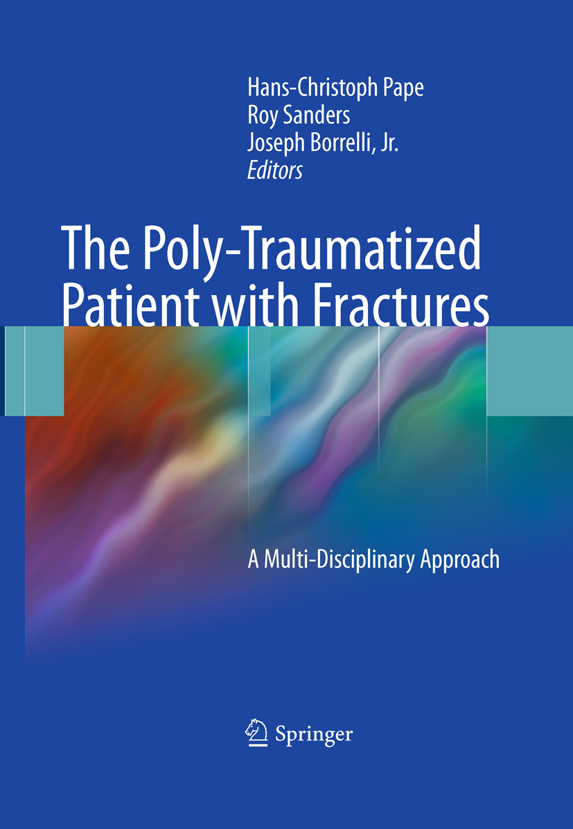 Cover The Poly-Traumatized Patient with Fractures