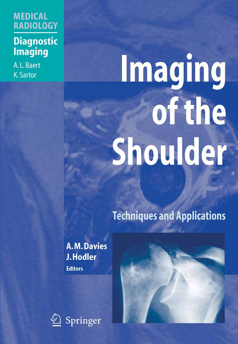 Imaging of the Shoulder - Techniques and Applications. Forew. by A. L. Baert