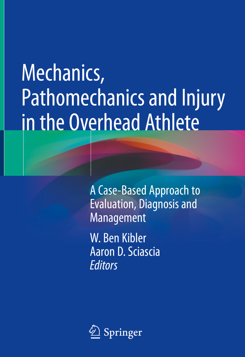 Cover Mechanics, Pathomechanics and Injury in the Overhead Athlete