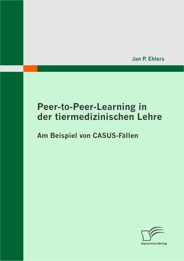 Peer-to-Peer-Learning in der tiermedizinischen Lehre. Am Beispiel von CASUS-Fällen