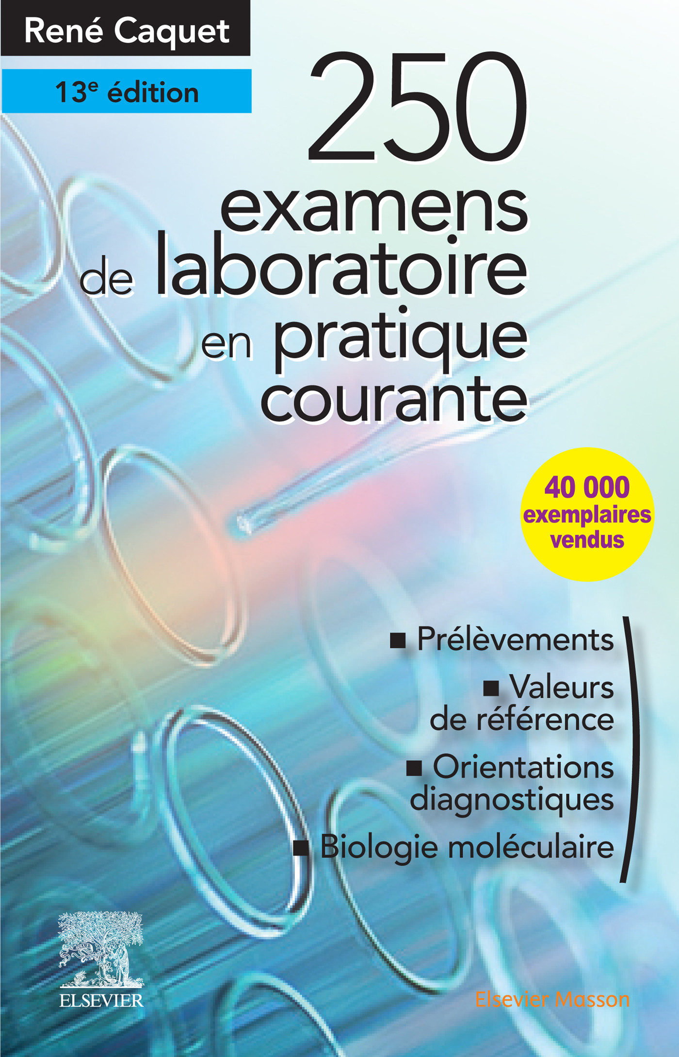 250 examens de laboratoire