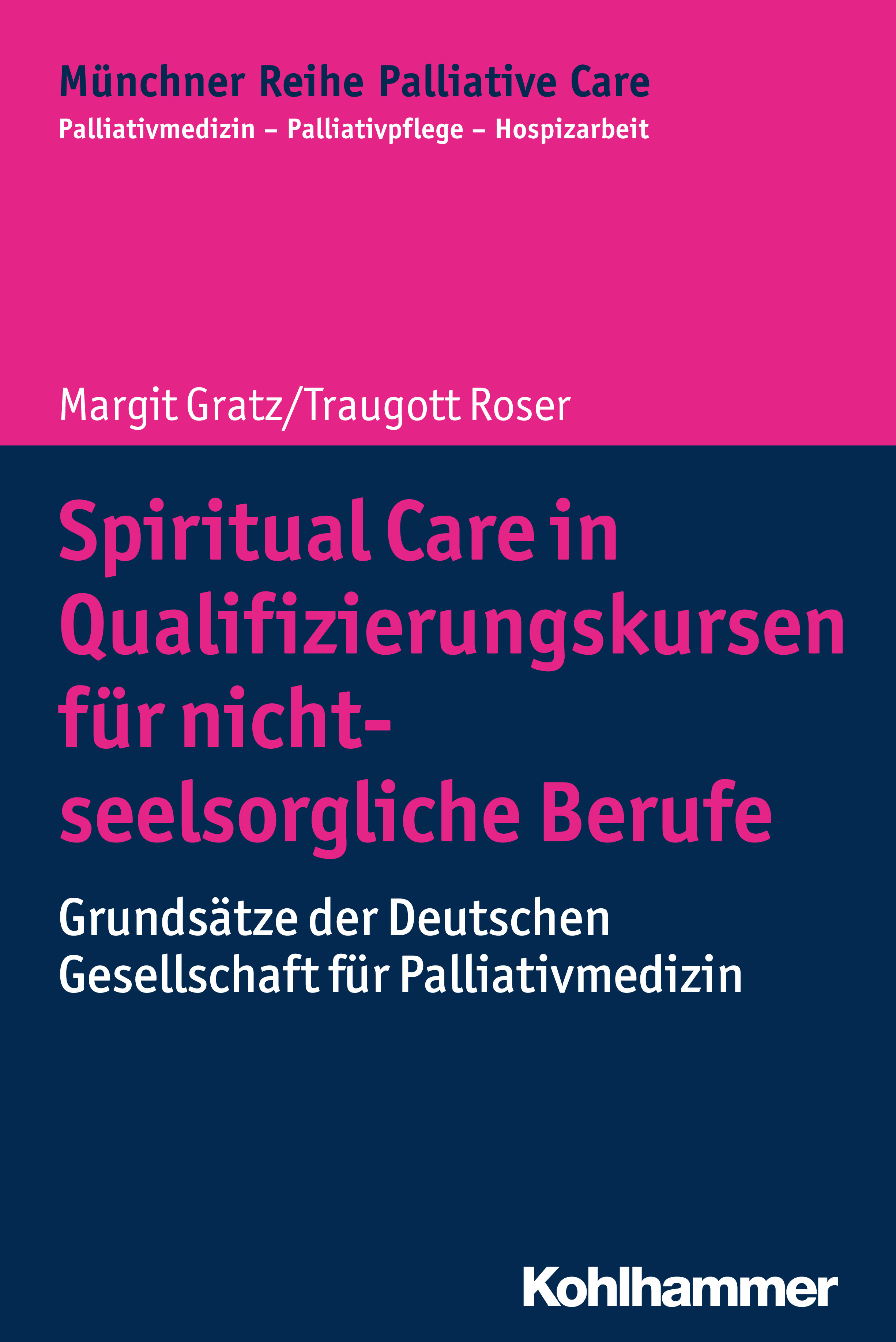 Cover Spiritual Care in Qualifizierungskursen für nicht-seelsorgliche Berufe