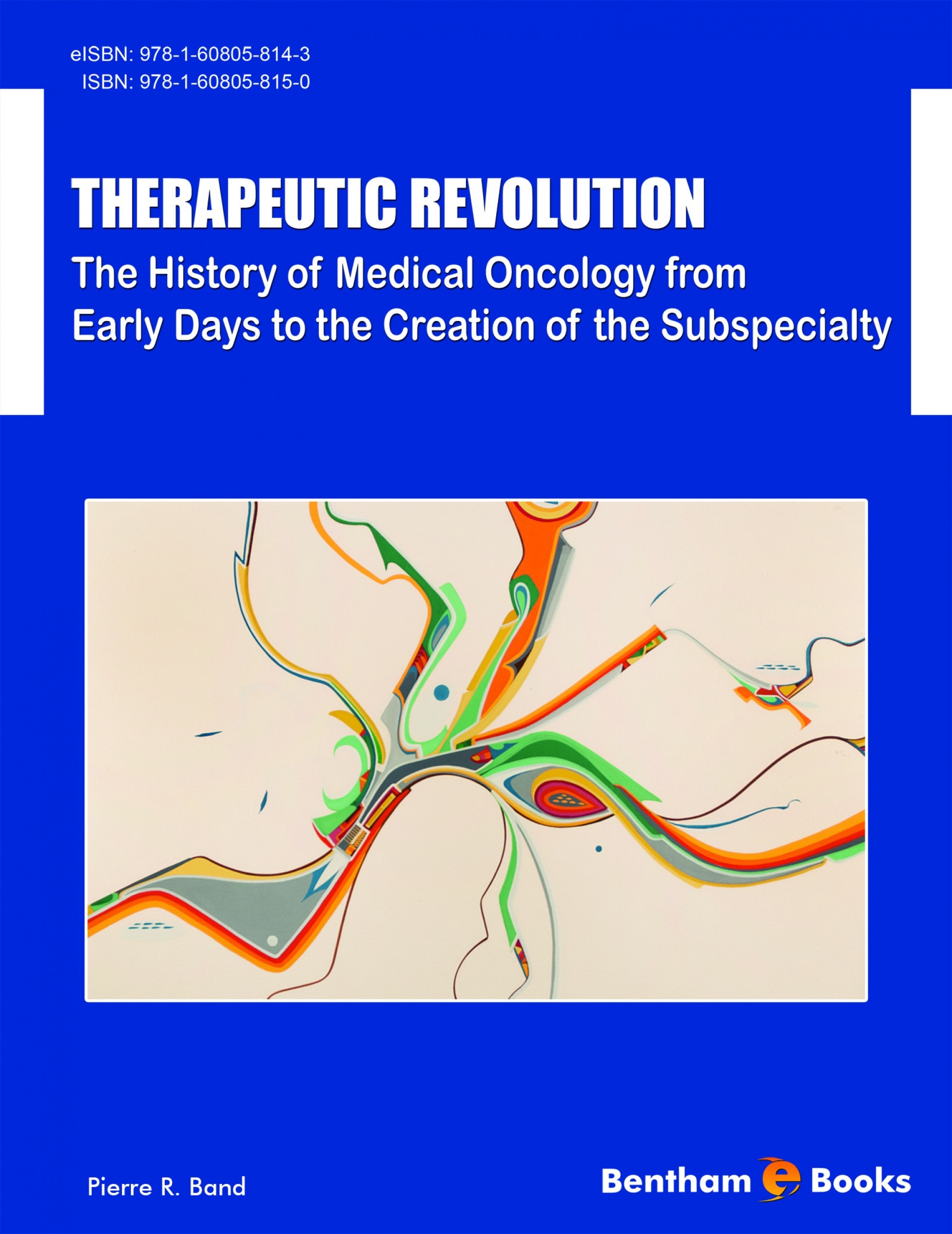 Therapeutic Revolution: The History of Medical Oncology from Early Days to the Creation of the Subspecialty
