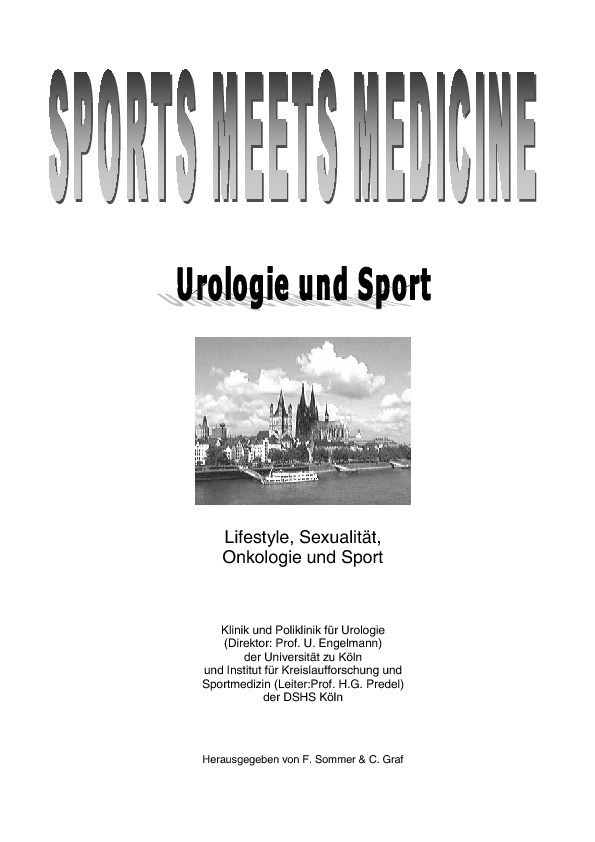 Sports meets Medicine - Urologie und Sport - Lifestyle, Sexualit&#xE4;t, Onkologie und Sport
