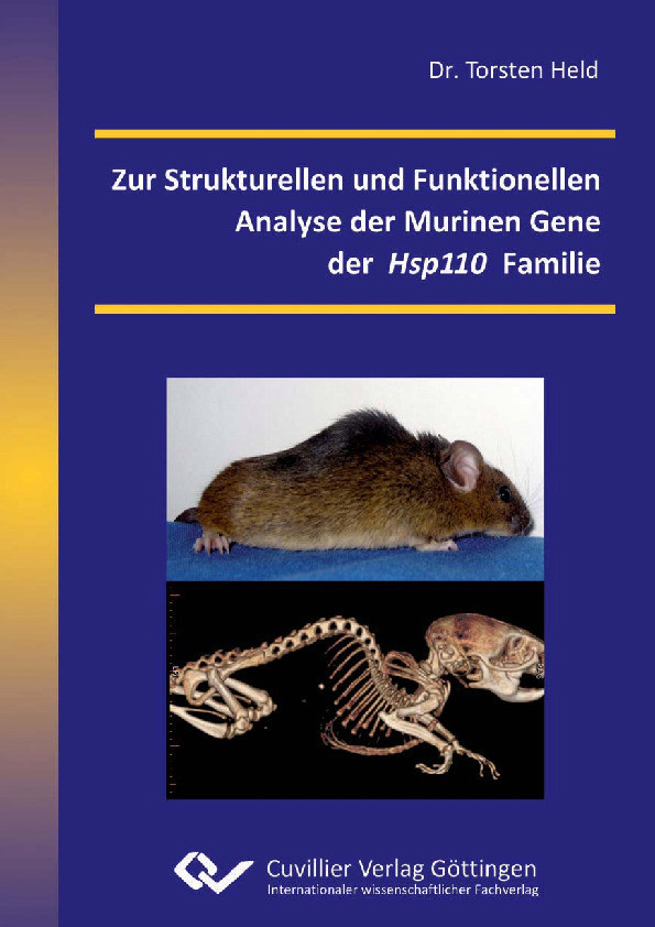 Cover Zur Strukturellen und Funktionellen Analyse der Murinen Gene der Hsp110 Familie