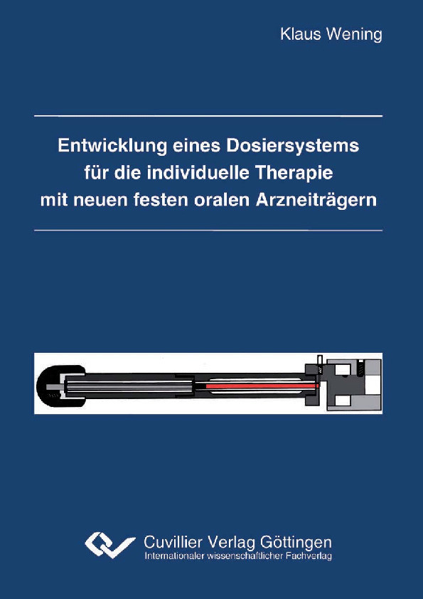 Entwicklung eines Dosiersystems für die individuelle Therapie mit neuen festen oralen Arzneiträgern