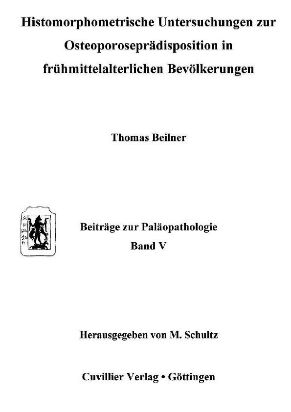 Histomorphometrische Untersuchungen zur Osteoporoseprädisposition in frühmittelalterlichen Bevölkerungen