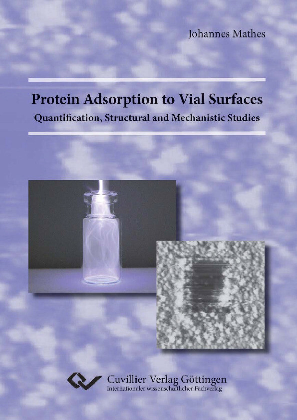 Cover Protein Adsorption to Vial Surfaces - Quantification, Structural and Mechanistic Studies