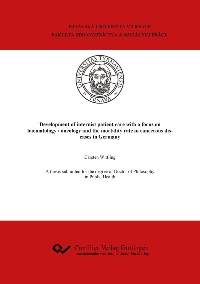 Cover Development of internist patient care with a focus on haematology / oncology and the mortality rate in cancerous diseases in Germany