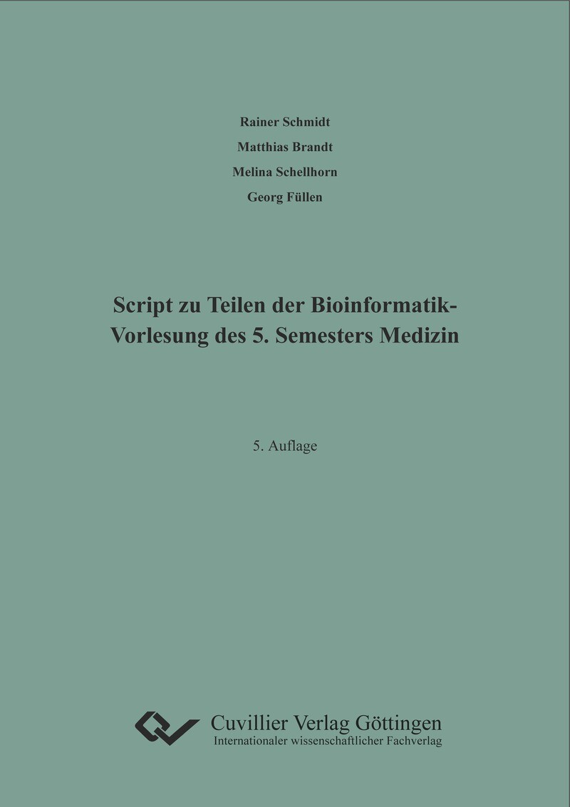 Script zu Teilen der Bioinformatik- Vorlesung des 5. Semesters Medizin