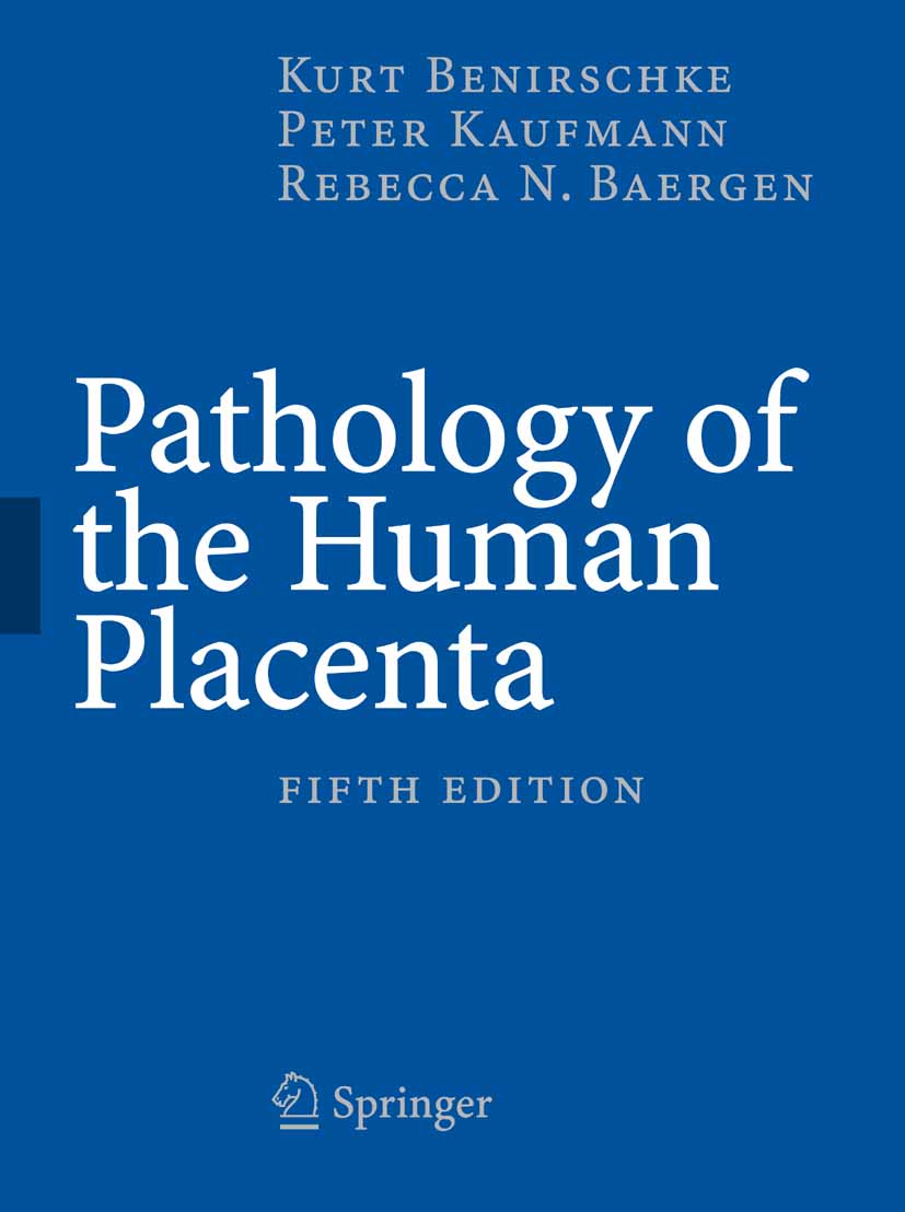 Cover Pathology of the Human Placenta, 5th Edition