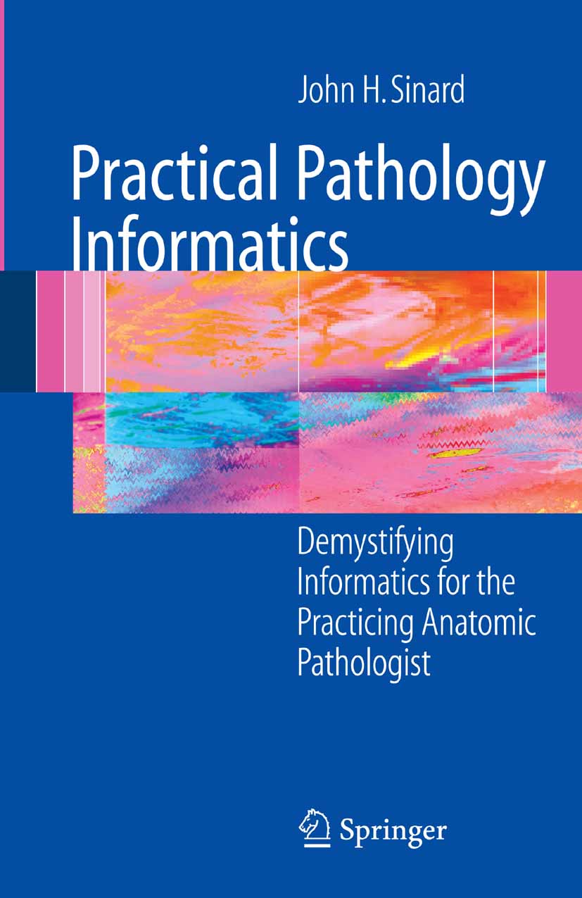 Practical Pathology Informatics
