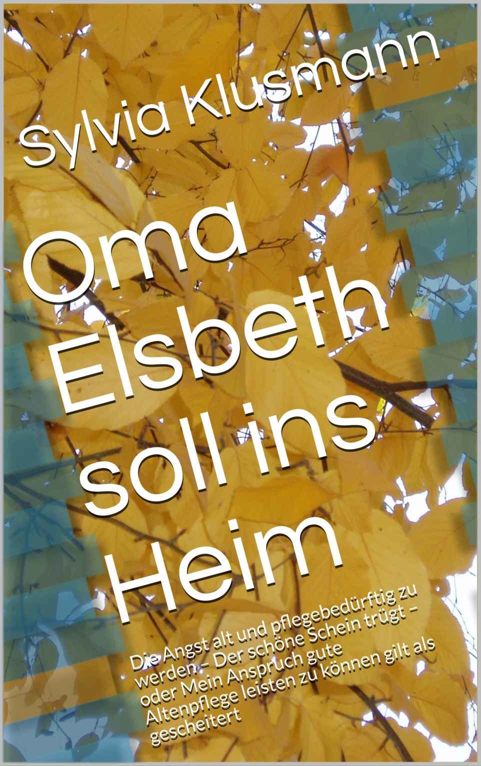 Cover Oma Elsbeth soll ins Heim