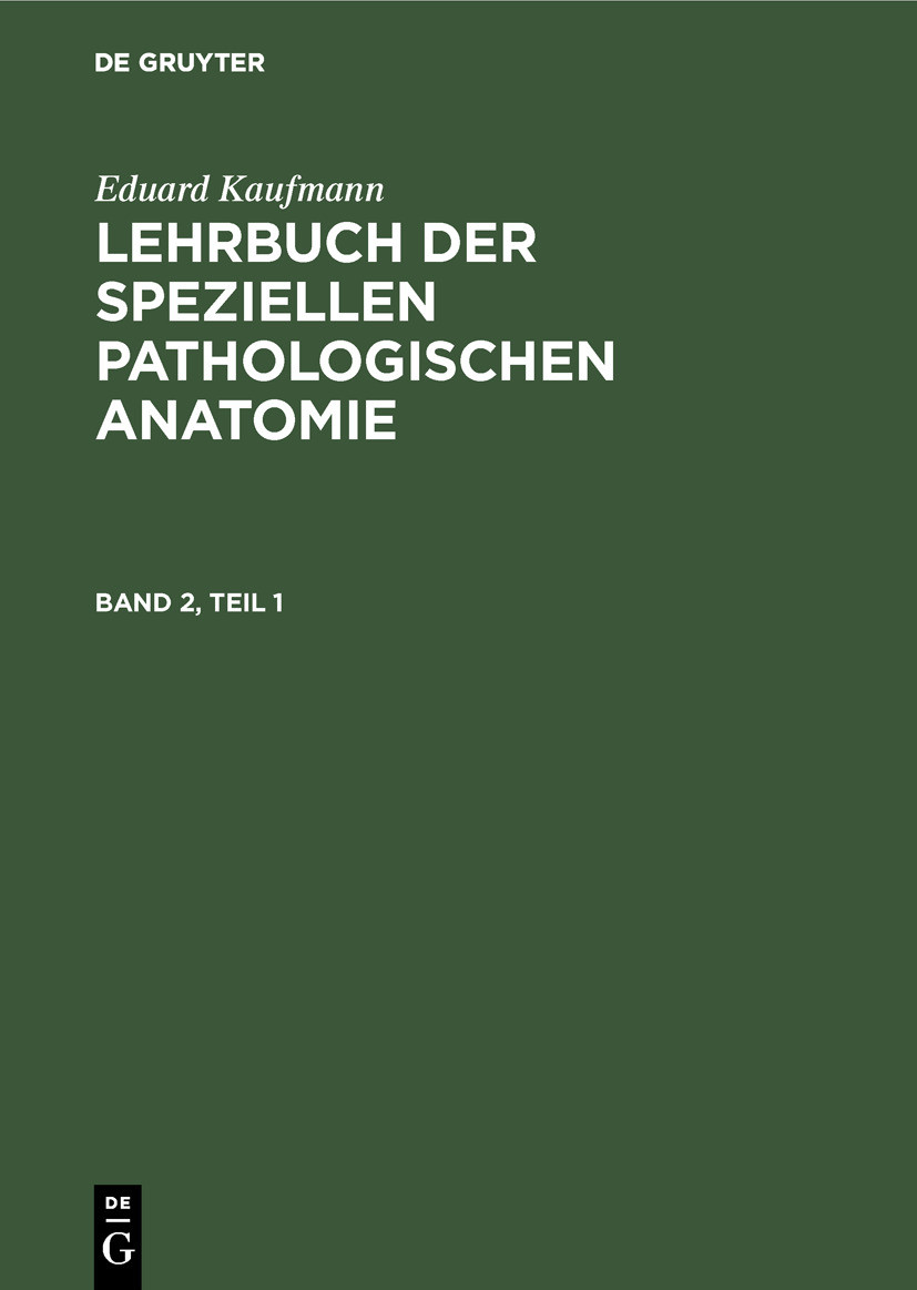 Cover Eduard Kaufmann: Lehrbuch der speziellen pathologischen Anatomie. Band 2