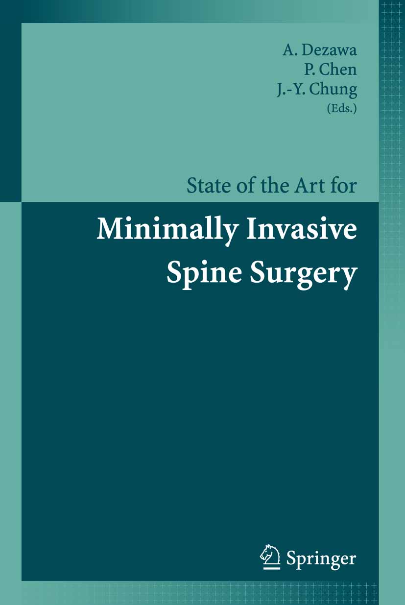 State of the Art for Minimally Invasive Spine Surgery