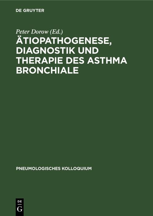 Ätiopathogenese, Diagnostik und Therapie des Asthma bronchiale