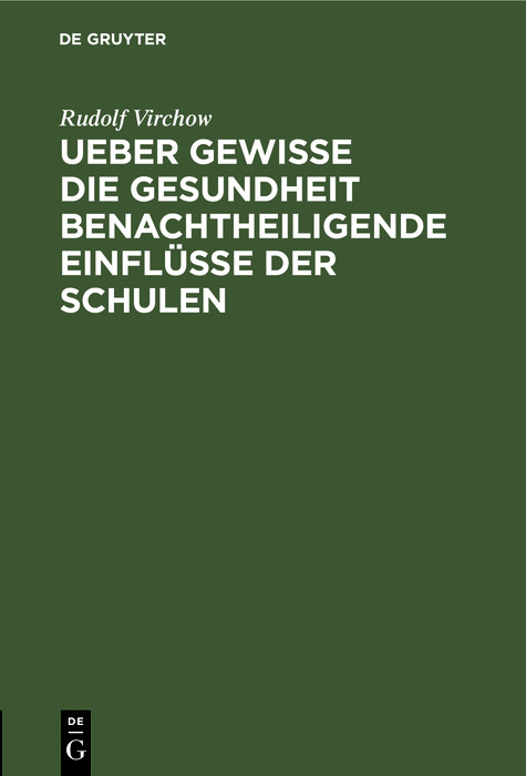 Cover Ueber gewisse die Gesundheit benachtheiligende Einflüsse der Schulen
