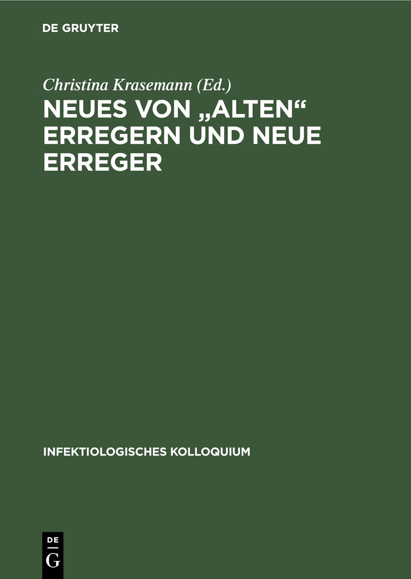 Neues von 'alten' Erregern und neue Erreger
