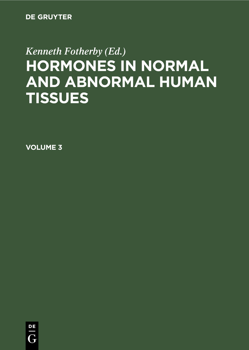 Cover Hormones in normal and abnormal human tissues. Volume 3