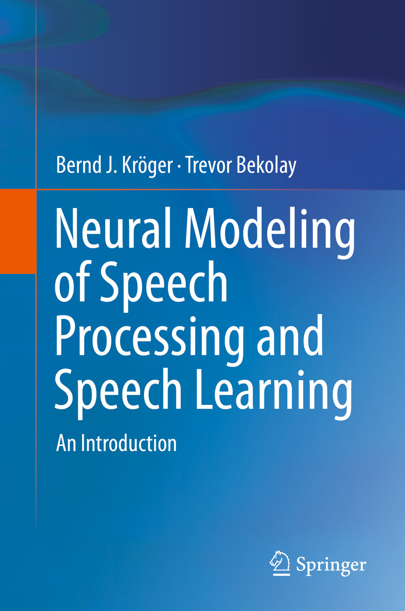 Cover Neural Modeling of Speech Processing and Speech Learning