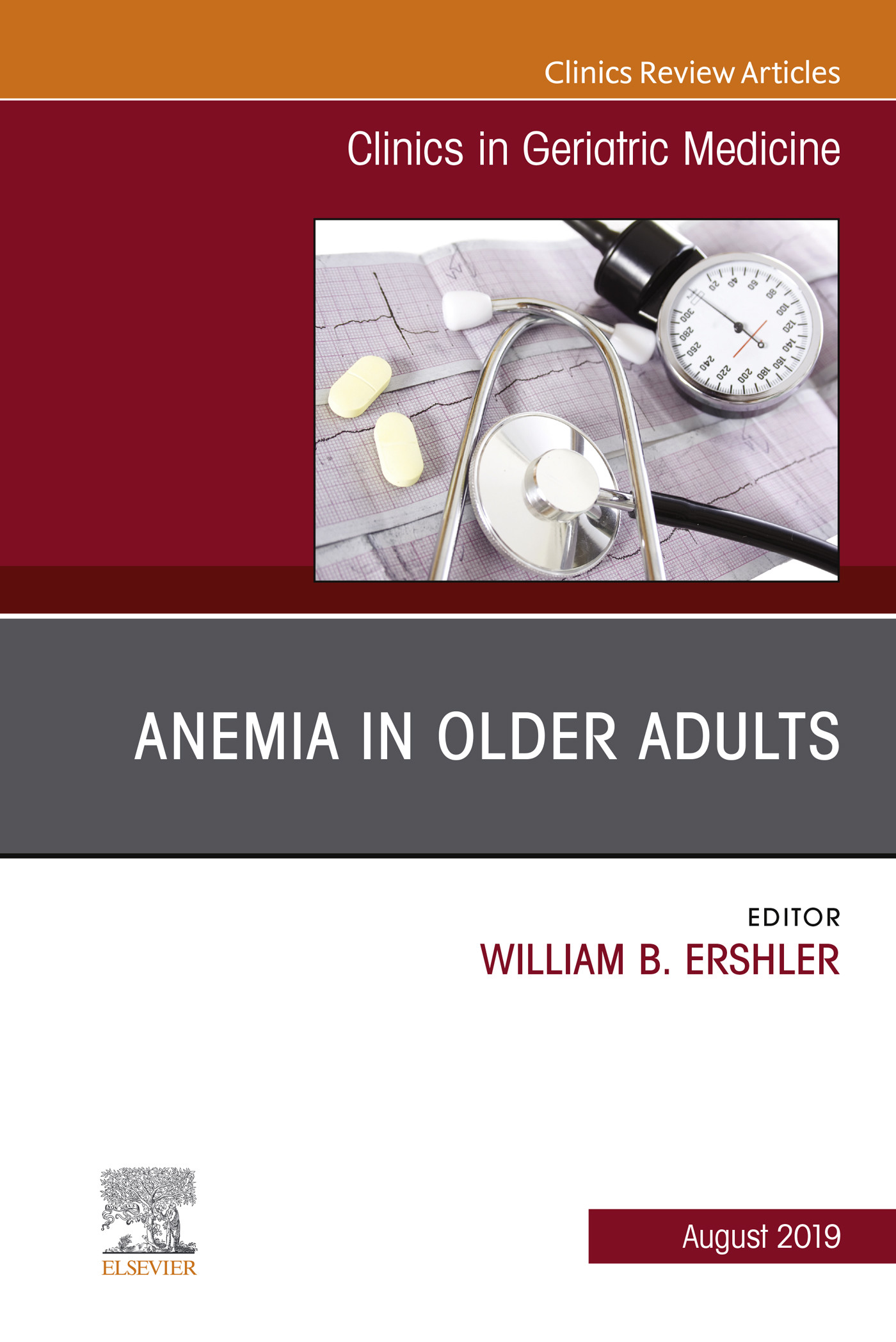 Anemia in Older Adults, An Issue of Clinics in Geriatric Medicine E-Book