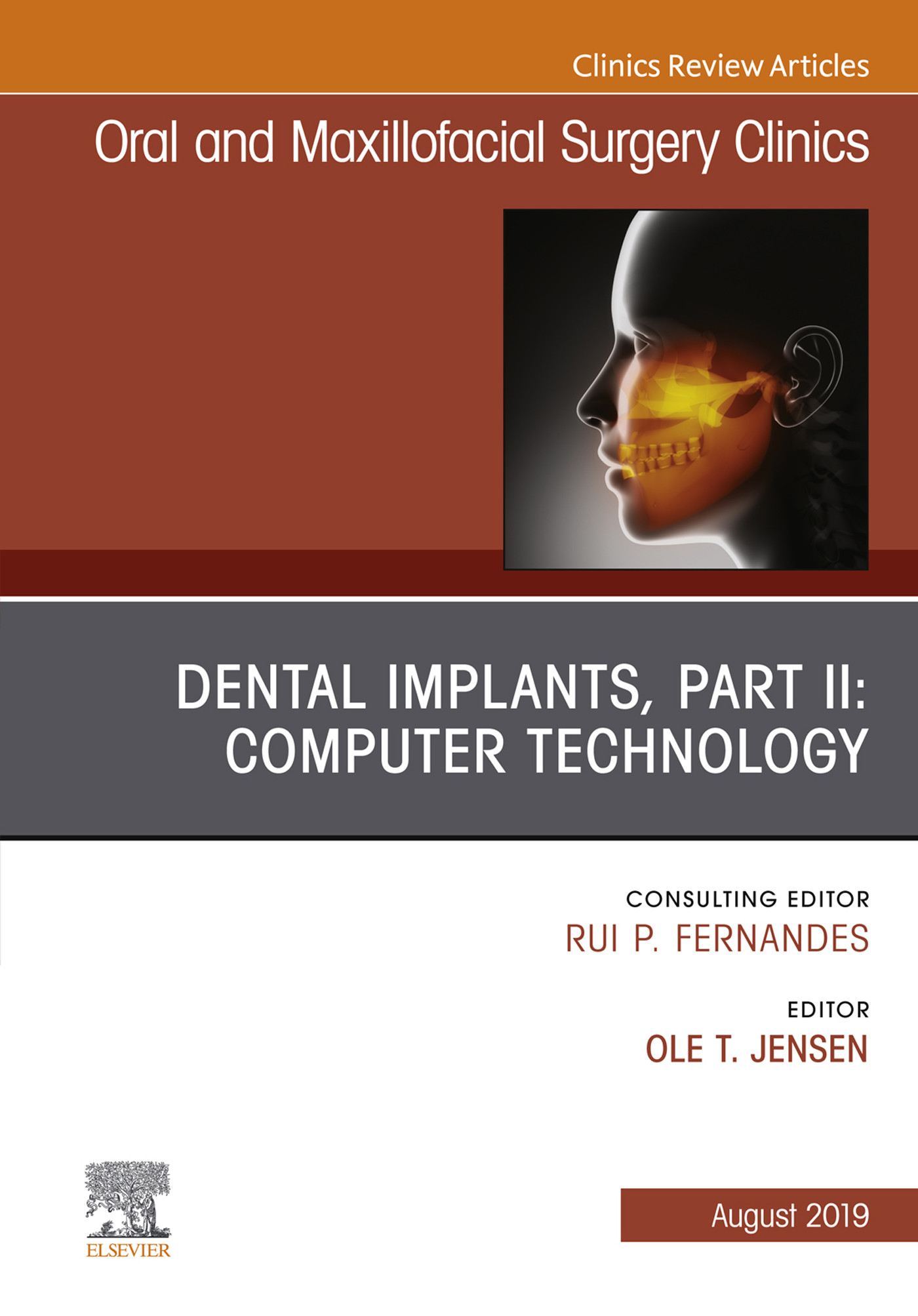 Dental Implants, Part II: Computer Technology, An Issue of Oral and Maxillofacial Surgery Clinics of North America, E-book