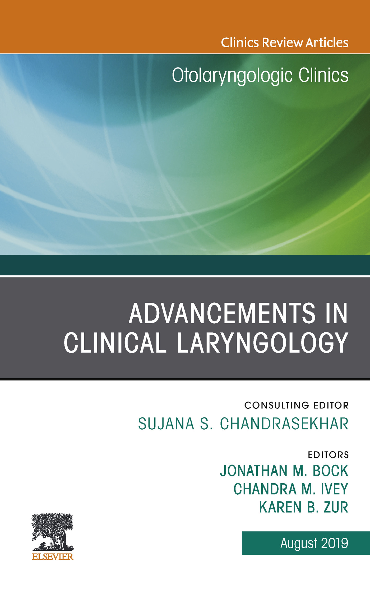 Cover Advancements in Clinical Laryngology, An Issue of Otolaryngologic Clinics of North America E-Book