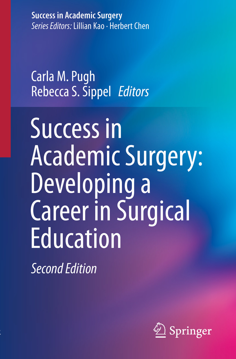 Success in Academic Surgery: Developing a Career in Surgical Education