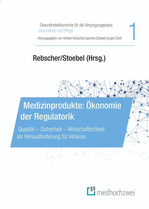 Cover Medizinprodukte: Ökonomie der Regulatorik