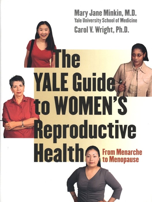 Cover The Yale Guide to Women's Reproductive Health