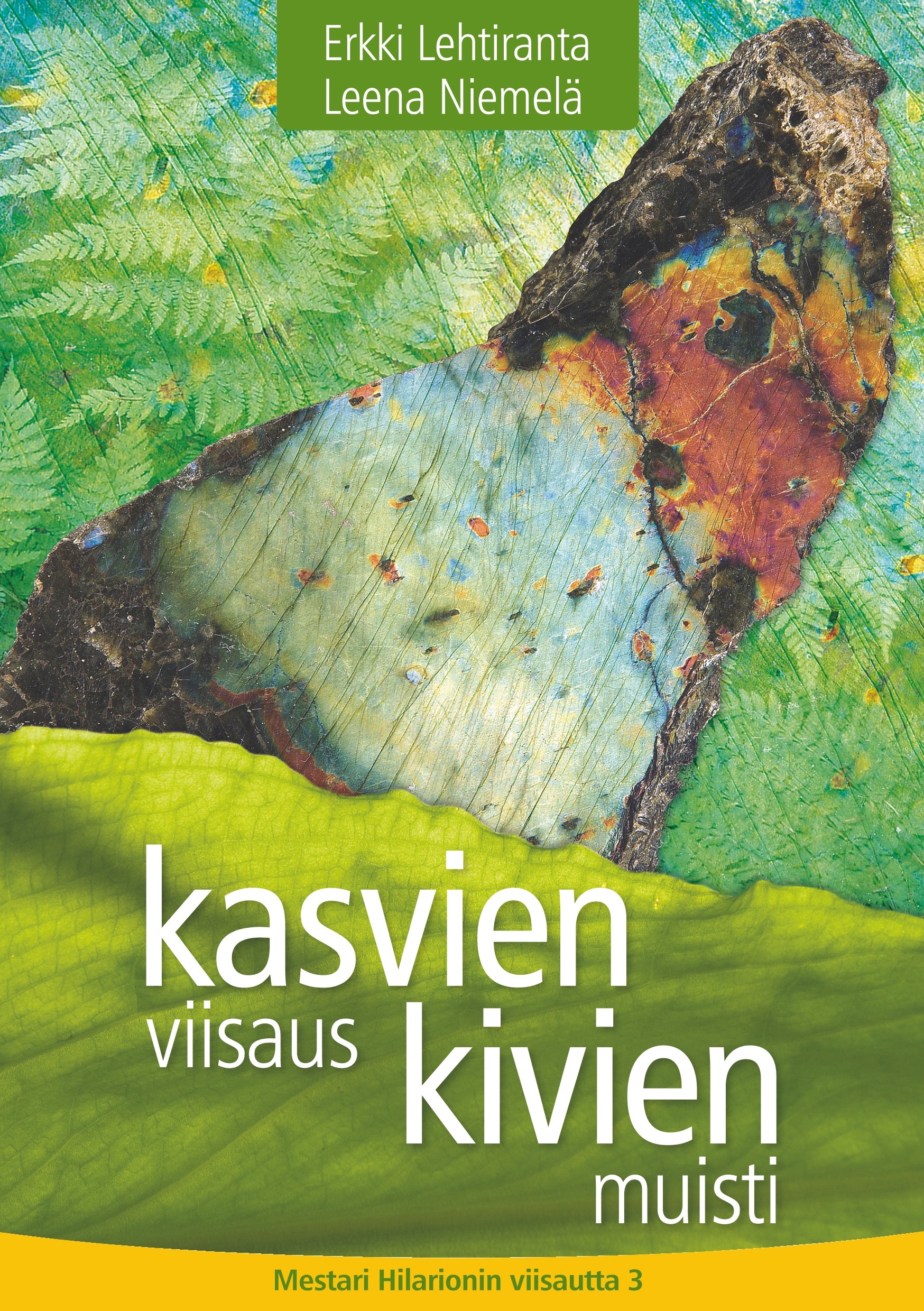 Cover Kasvien viisaus, kivien muisti