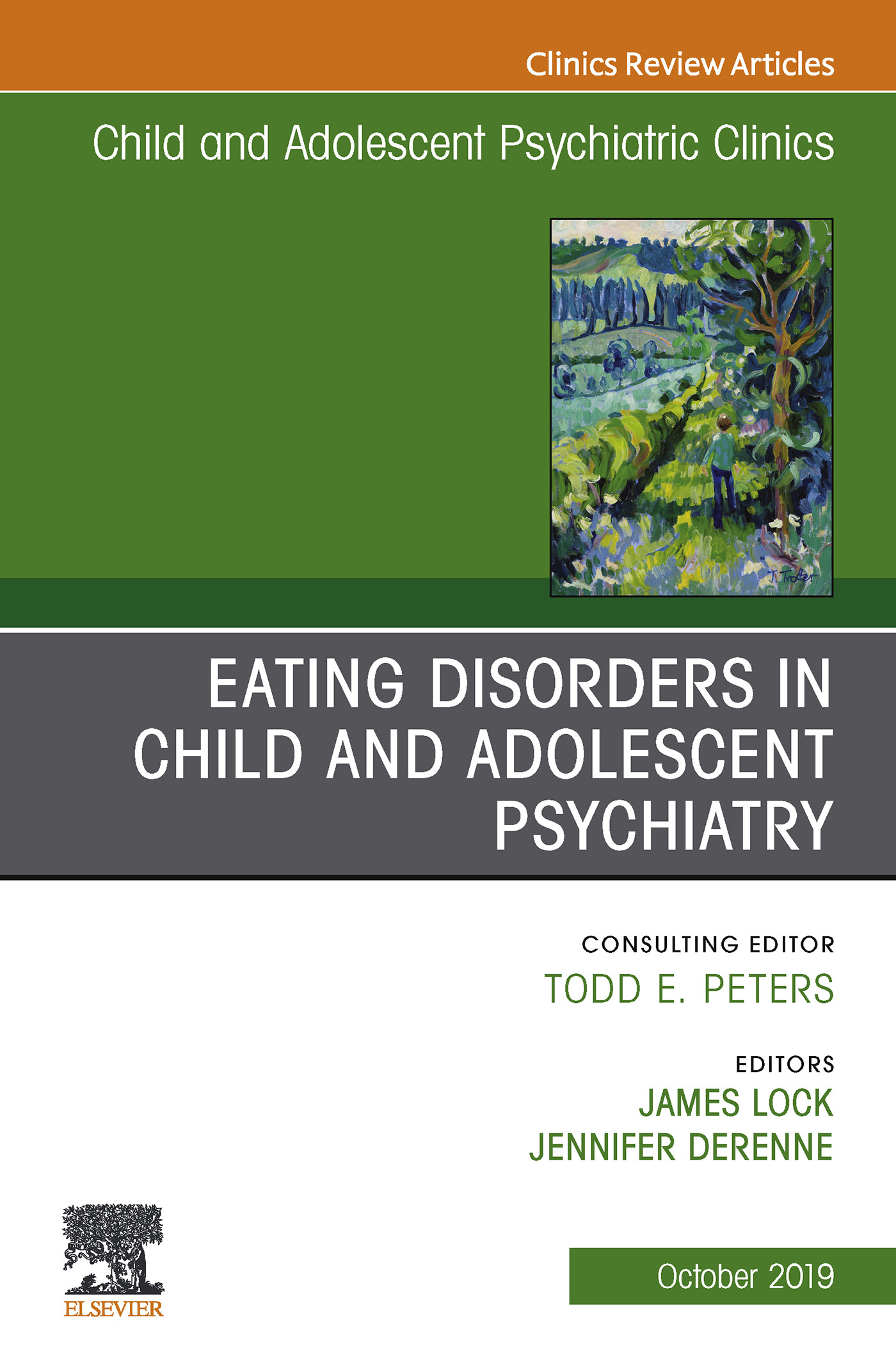 Cover Eating Disorders in Child and Adolescent Psychiatry, An Issue of Child and Adolescent Psychiatric Clinics of North America, Ebook