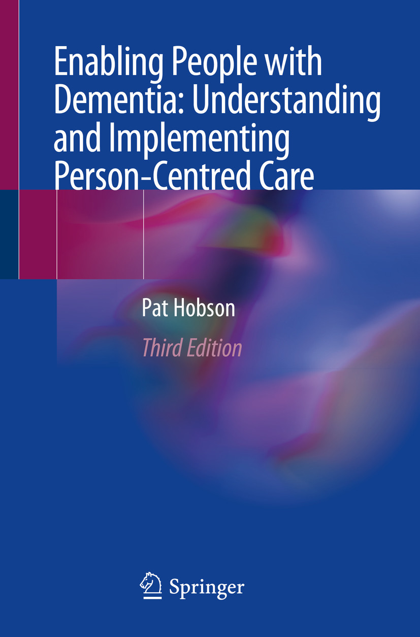 Cover Enabling People with Dementia: Understanding and Implementing Person-Centred Care
