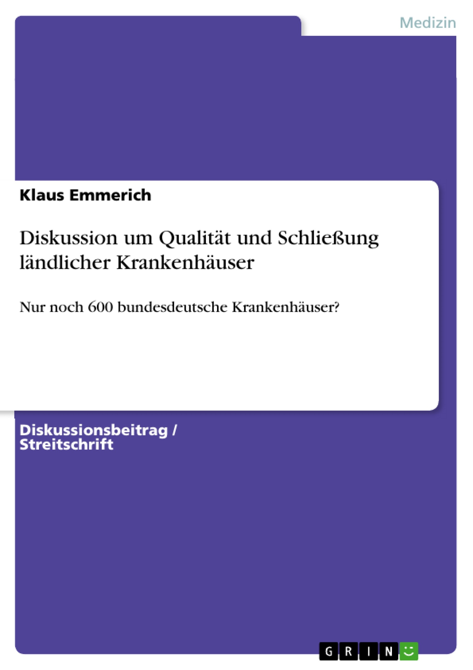 Cover Diskussion um Qualität und Schließung ländlicher Krankenhäuser