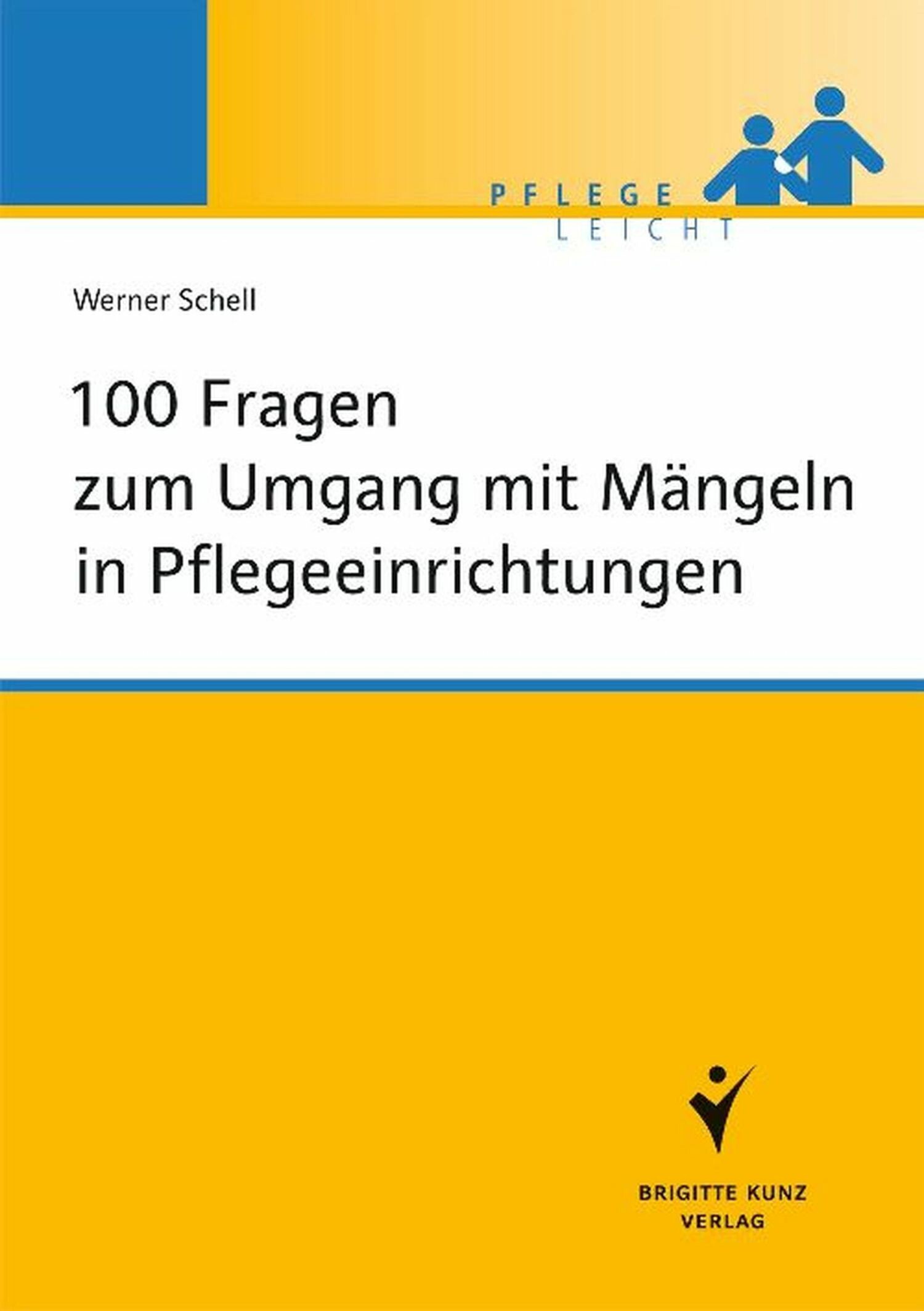 100 Fragen zum Umgang mit Mängeln in Pflegeeinrichtungen