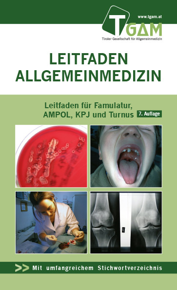Allgemeinmedizin Leitfaden für Famulatur, AMPOL, KPJ und Turnus