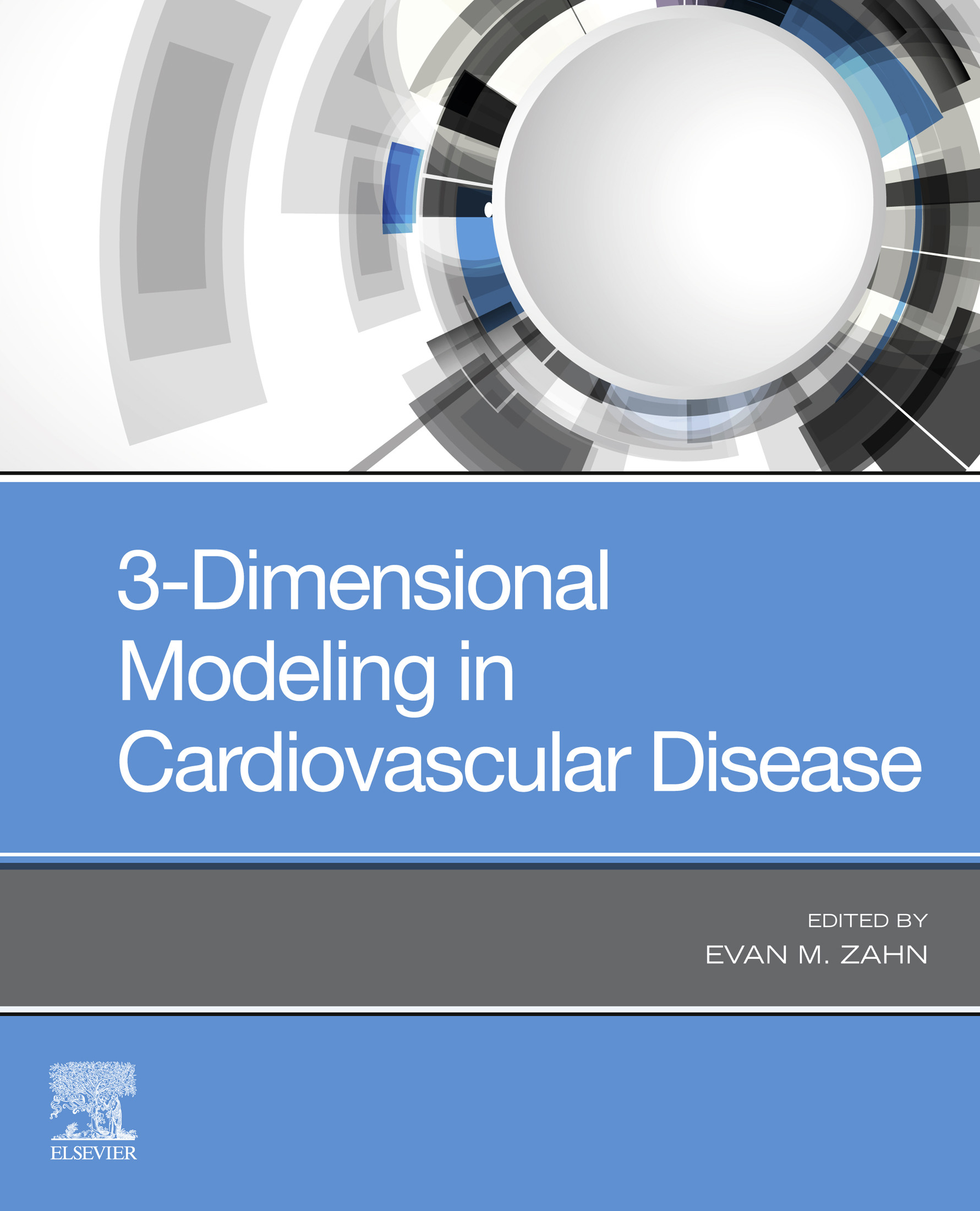 3-Dimensional Modeling in Cardiovascular Disease E-Book