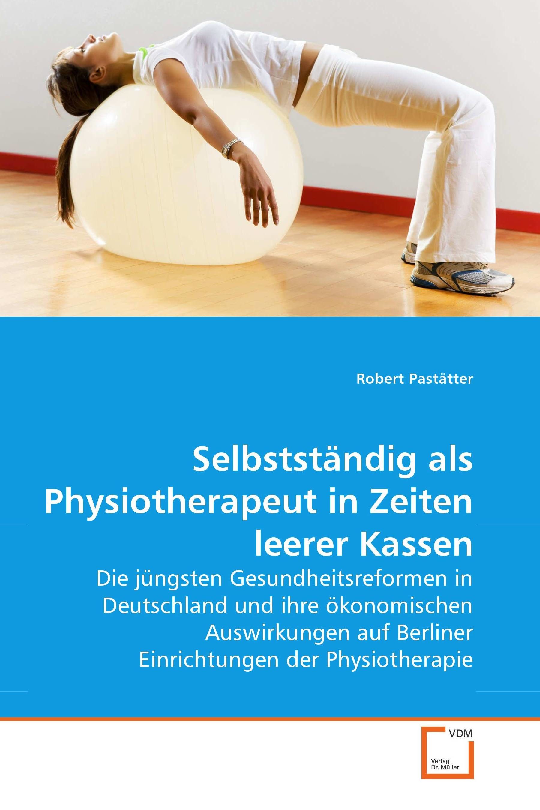 Cover Selbstständig als Physiotherapeut in Zeiten leerer Kassen