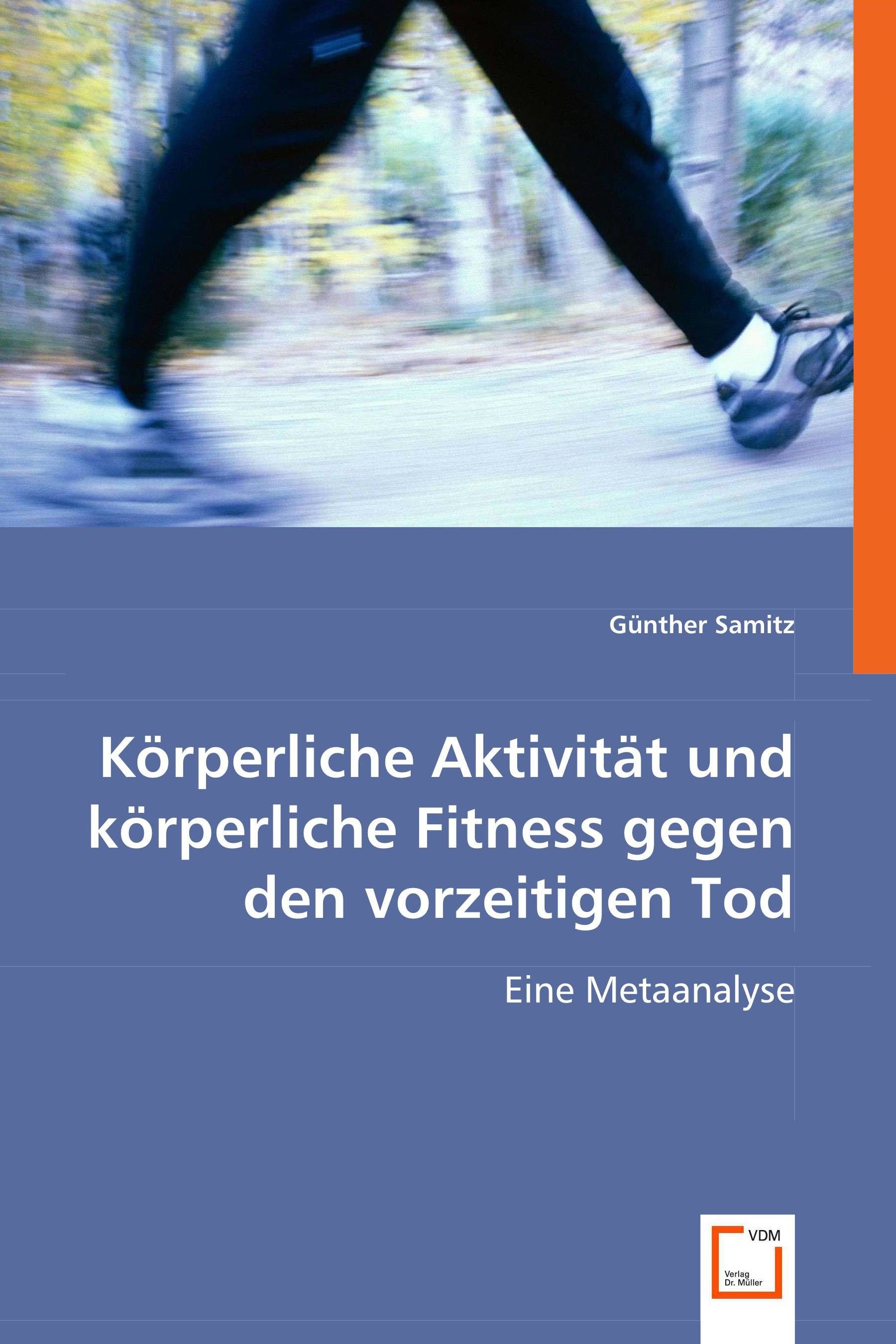 Cover Körperliche Aktivität und körperliche Fitness gegen den vorzeitigen Tod