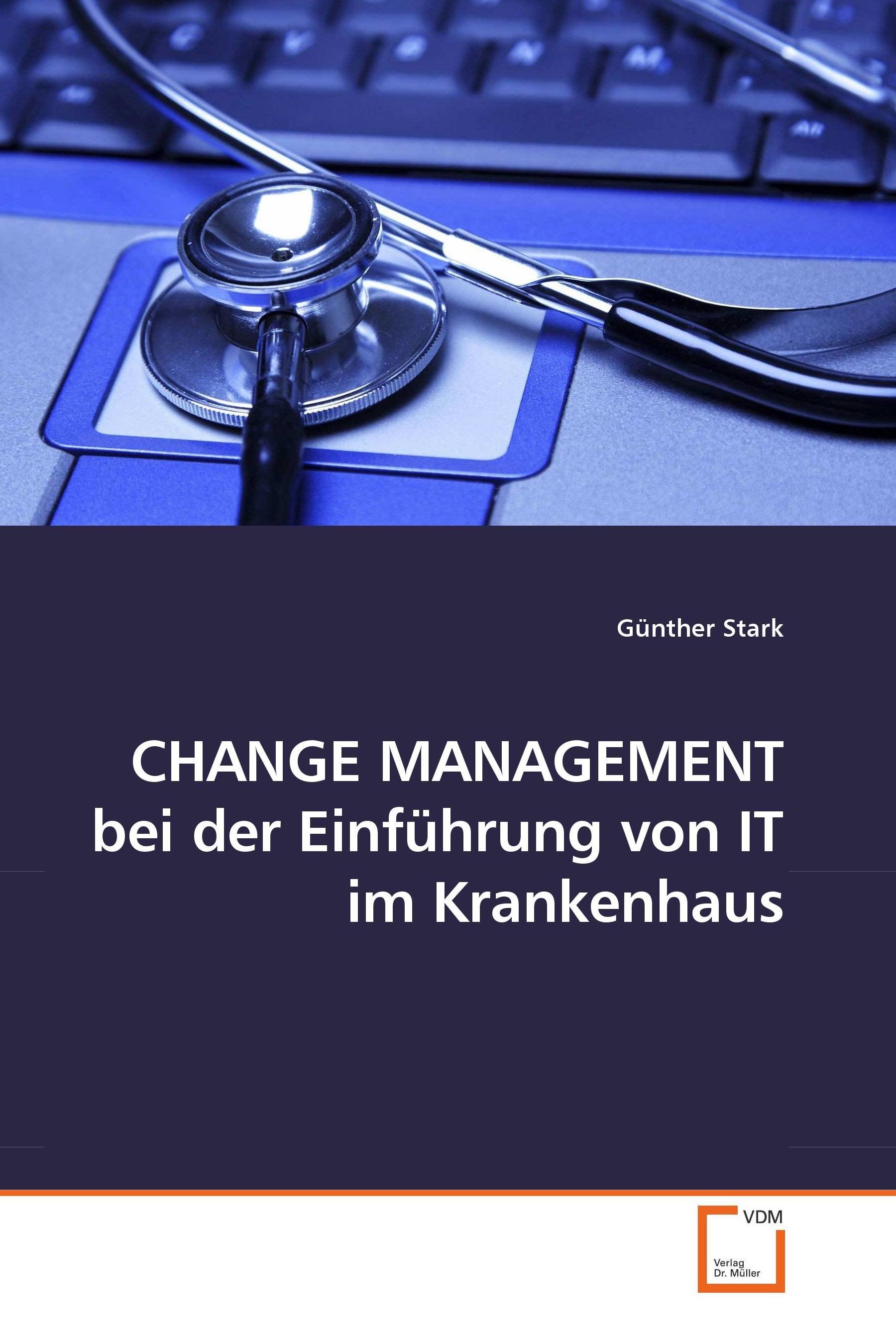 Cover CHANGE MANAGEMENT bei der Einführung von IT im Krankenhaus