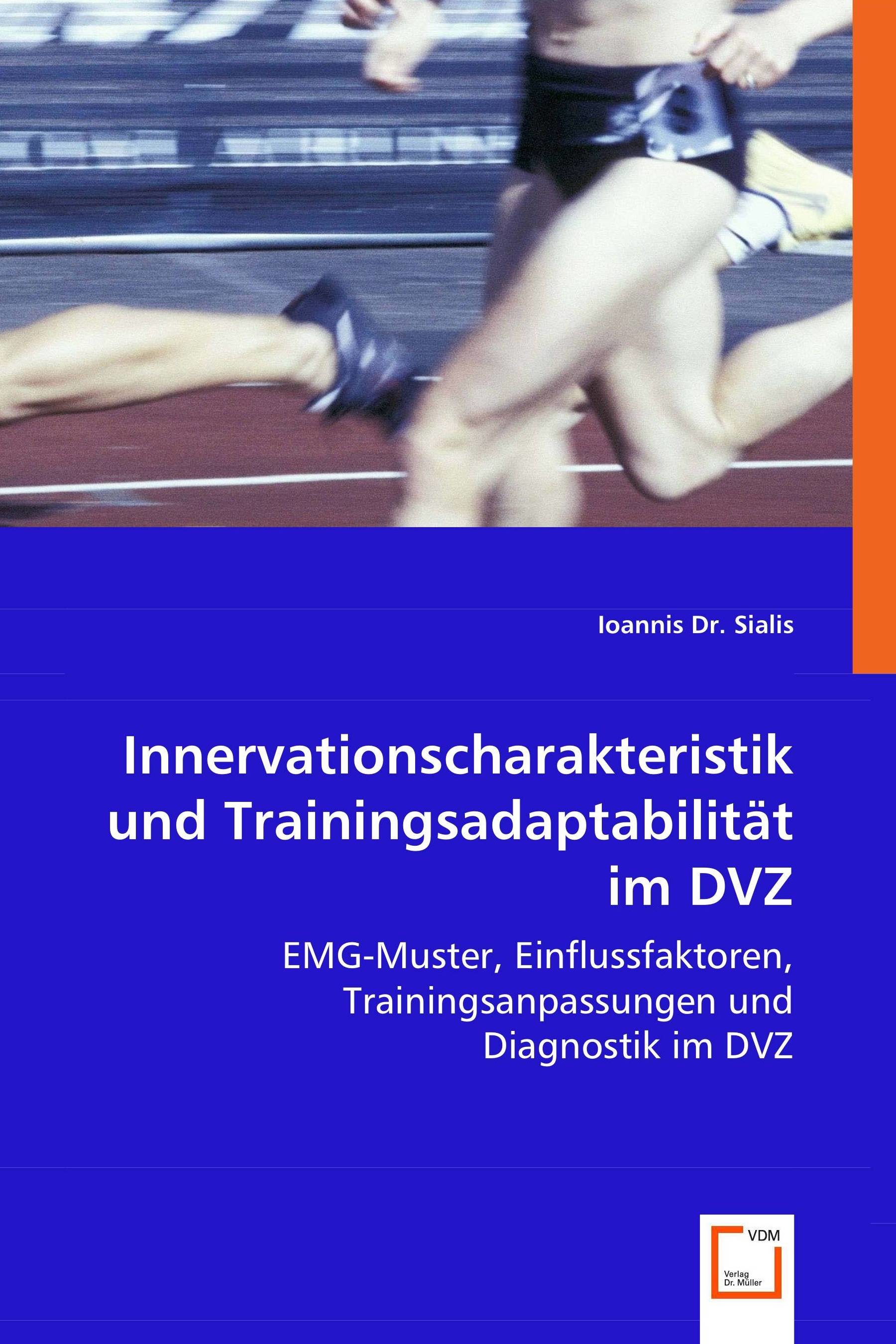 Innervationscharakteristik und Trainingsadaptabilität im DVZ