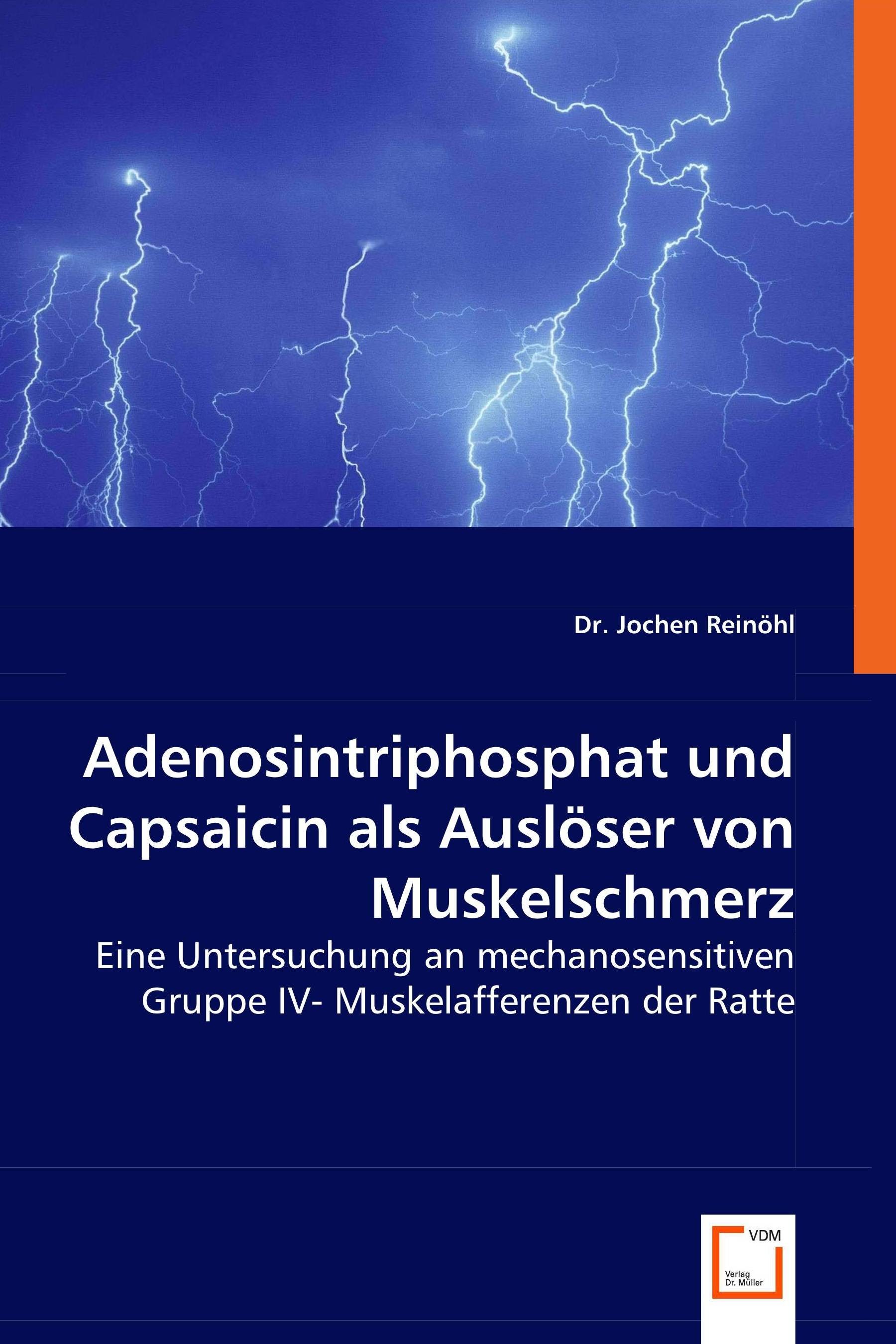 Cover Adenosintriphosphat und Capsaicin als Auslöser von Muskelschmerz