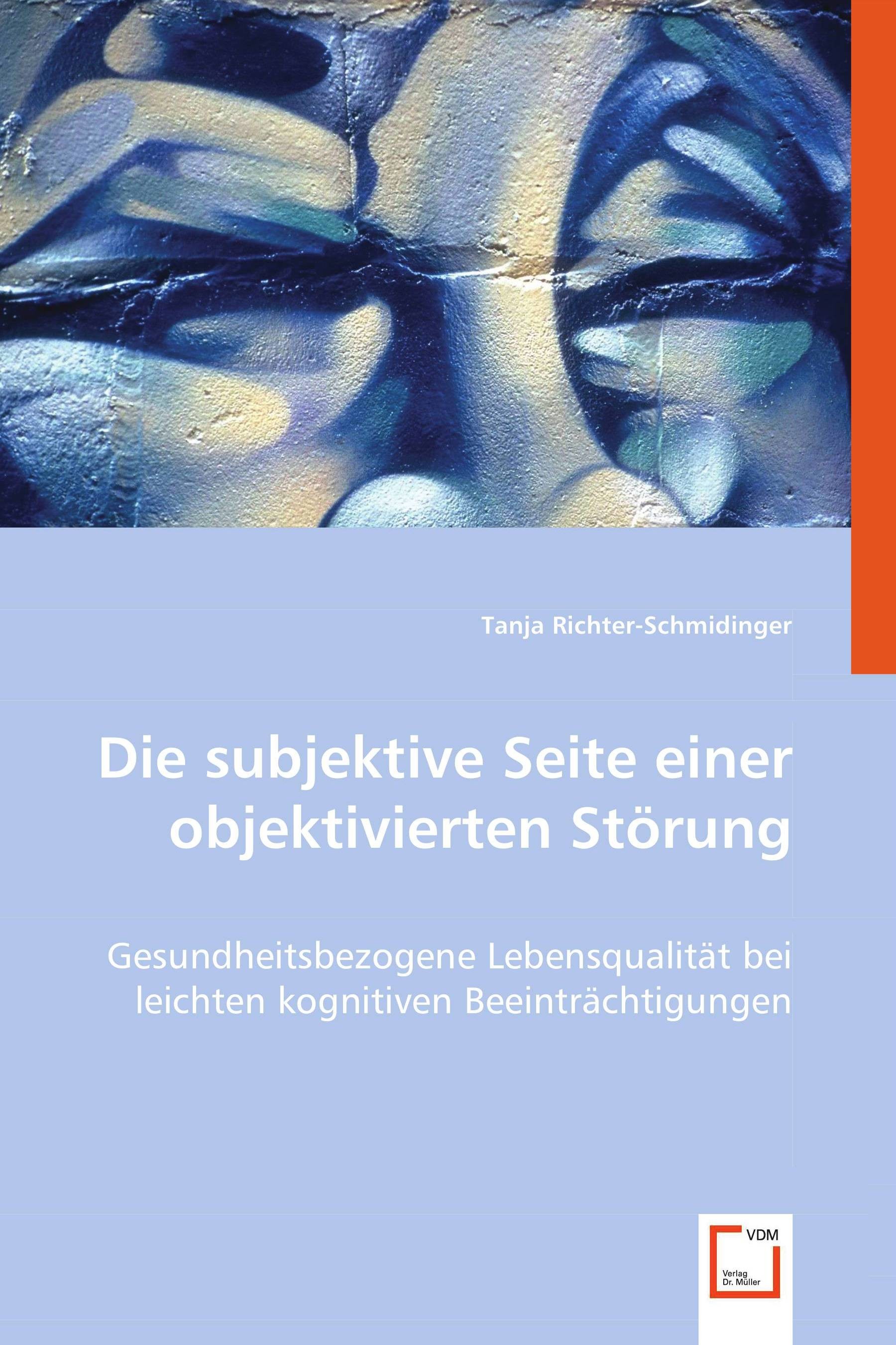 Cover Die subjektive Seite einer objektivierten Störung