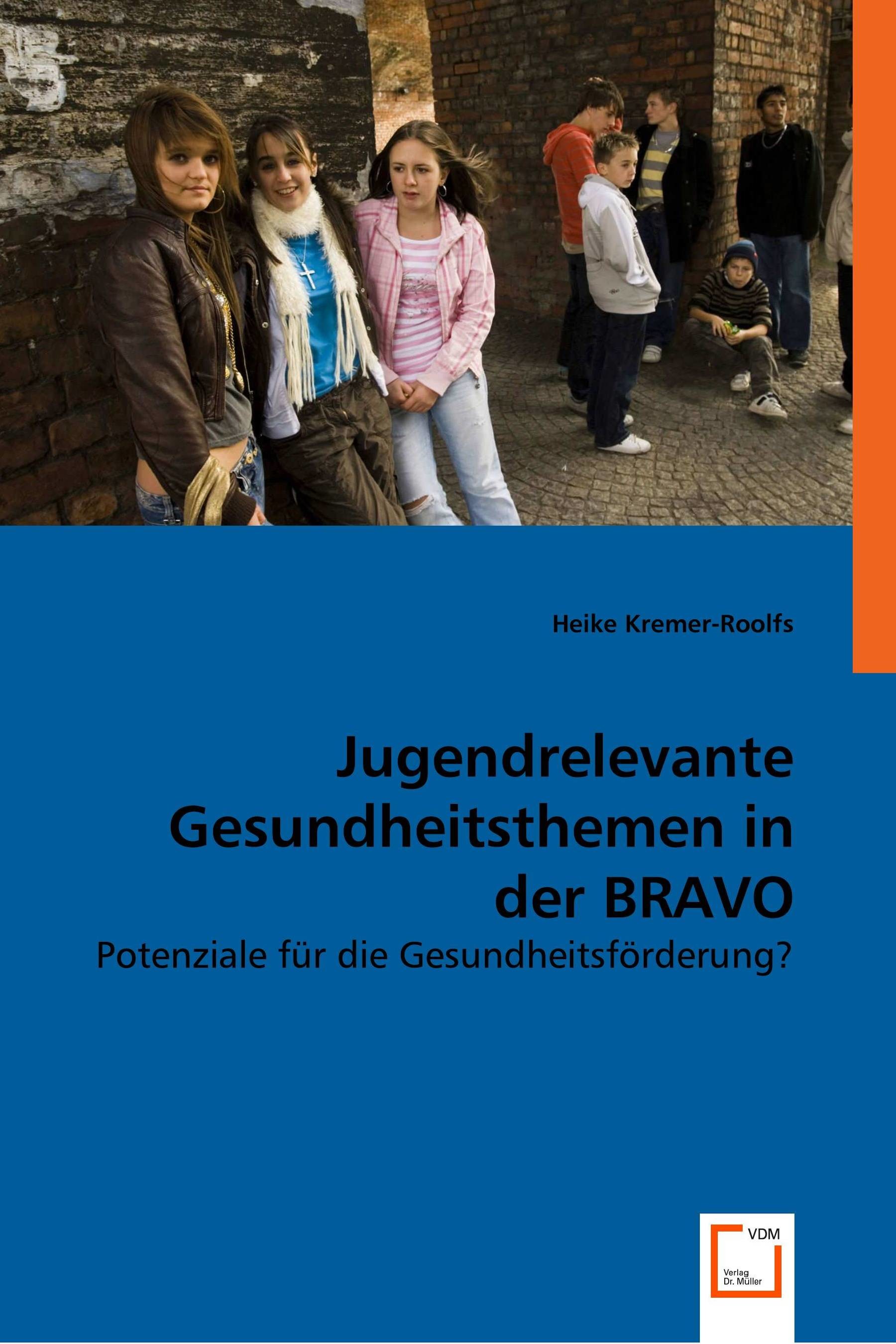 Cover Jugendrelevante Gesundheitsthemen in der BRAVO