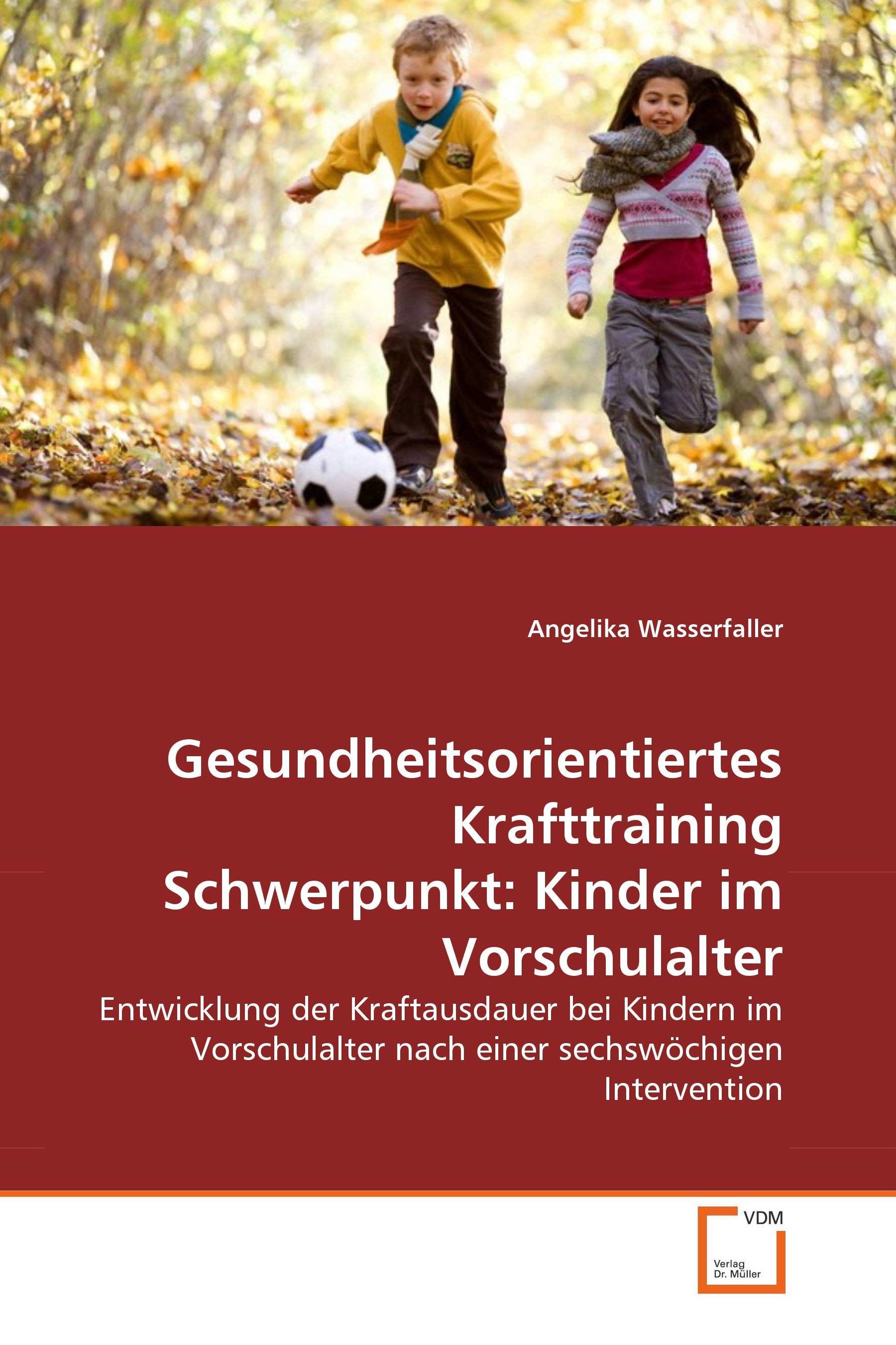 Cover Gesundheitsorientiertes Krafttraining Schwerpunkt: Kinder im Vorschulalter