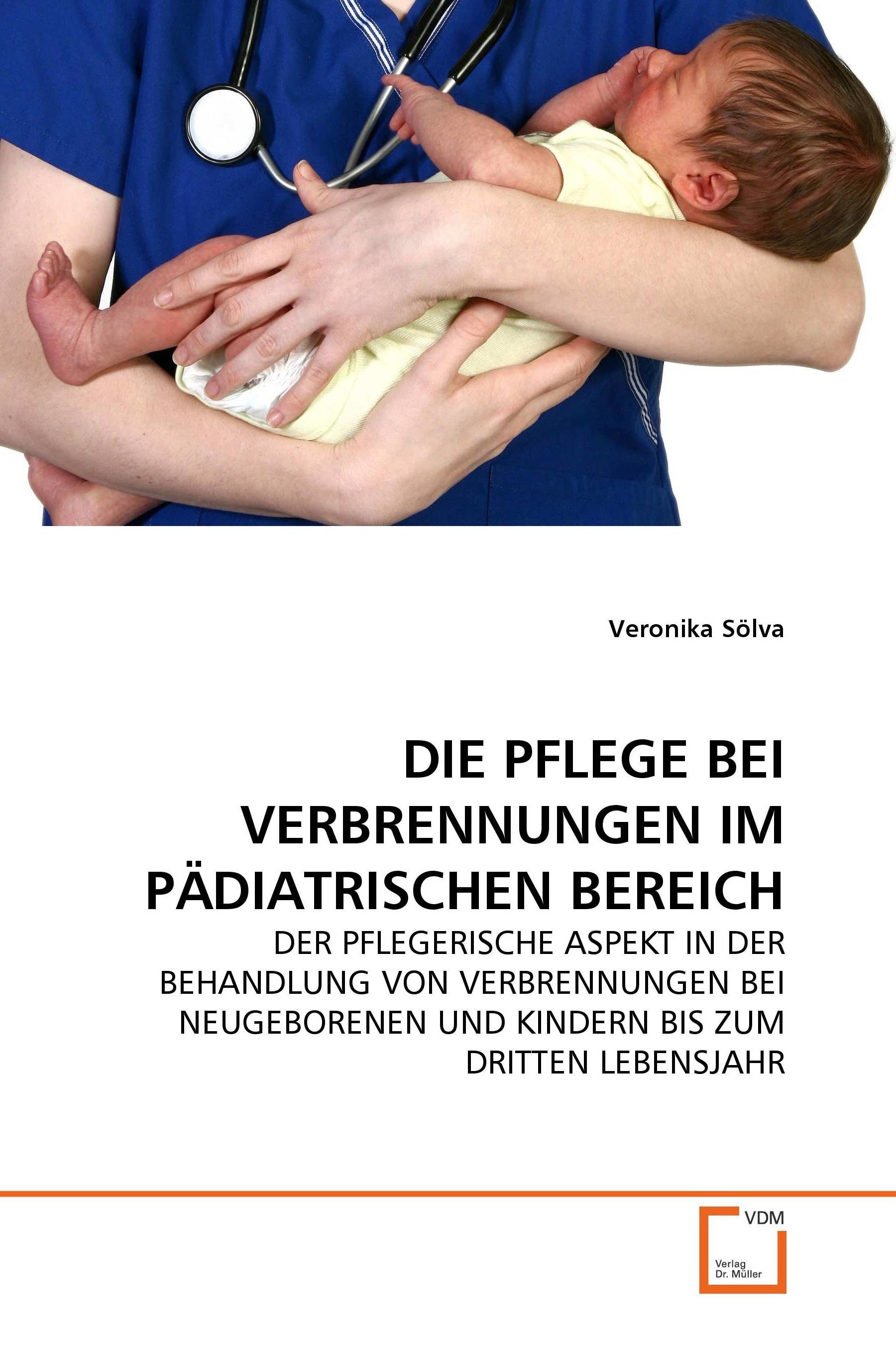 Cover DIE PFLEGE BEI VERBRENNUNGEN IM PÄDIATRISCHEN BEREICH